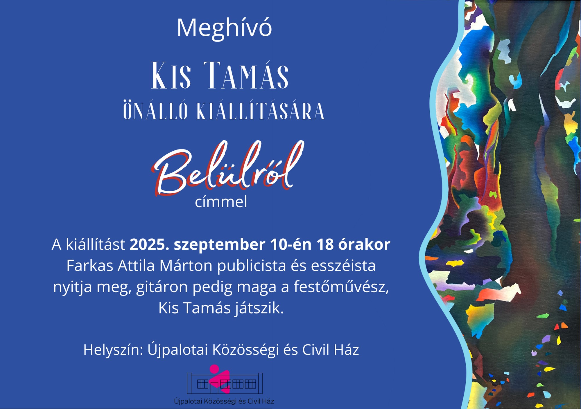 Meghívó Kis Tamás festőművész „Belülről” című kiállítására | BPXV