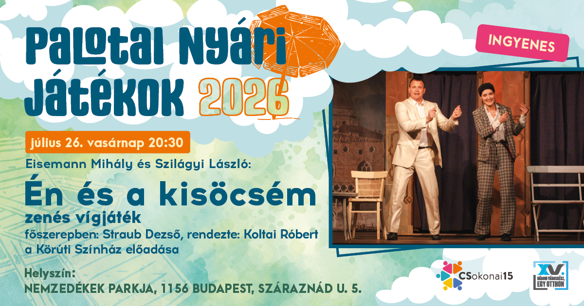 Palota Nyári Játékok - Én és a kisöcsém